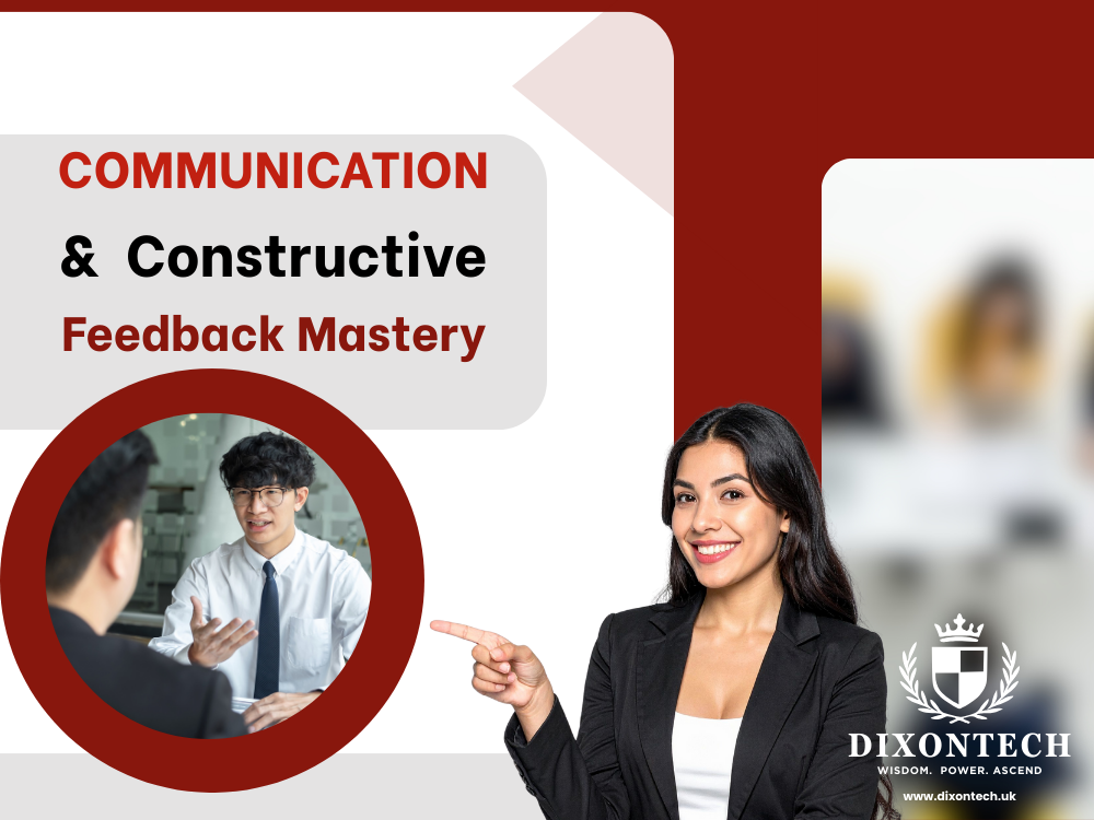 Communication and Constructive Feedback Mastery